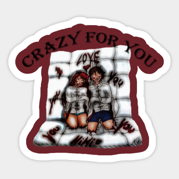 Crazy for you